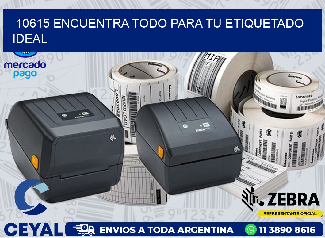 10615 ENCUENTRA TODO PARA TU ETIQUETADO IDEAL