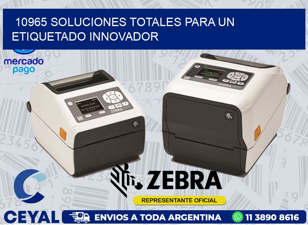 10965 SOLUCIONES TOTALES PARA UN ETIQUETADO INNOVADOR