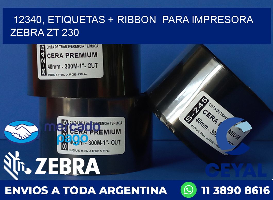 12340, etiquetas + ribbon para impresora zebra ZT 230