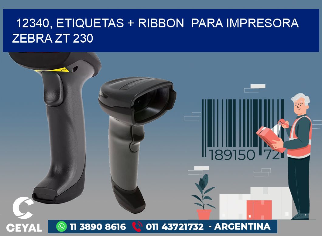12340, etiquetas + ribbon para impresora zebra ZT 230