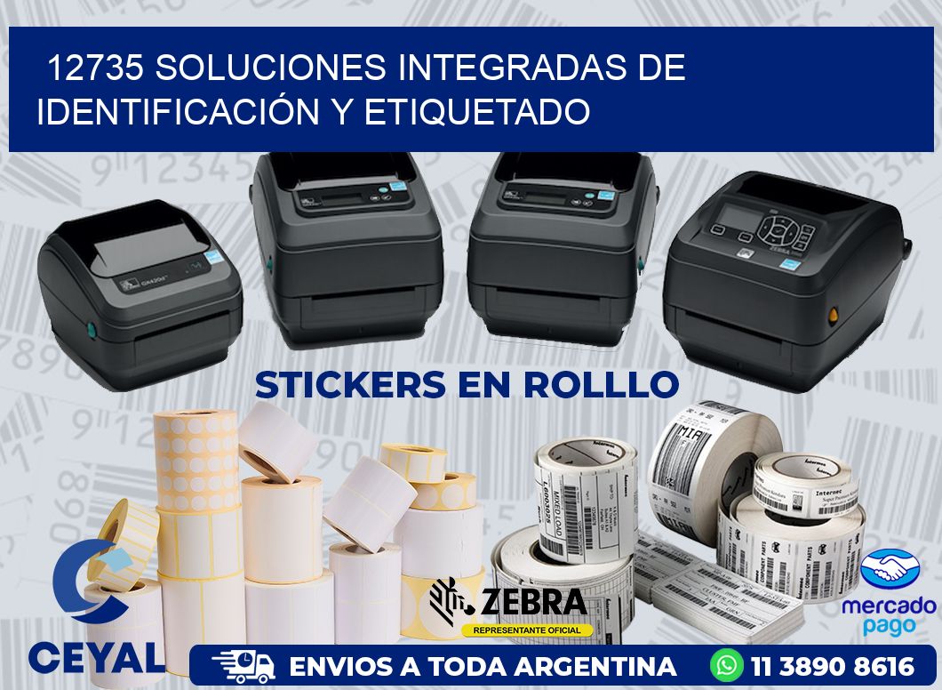 12735 SOLUCIONES INTEGRADAS DE IDENTIFICACIÓN Y ETIQUETADO
