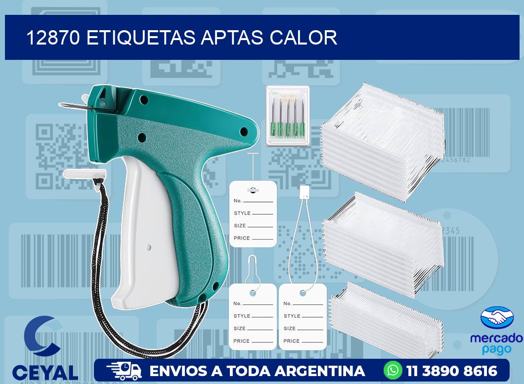 12870 ETIQUETAS APTAS CALOR