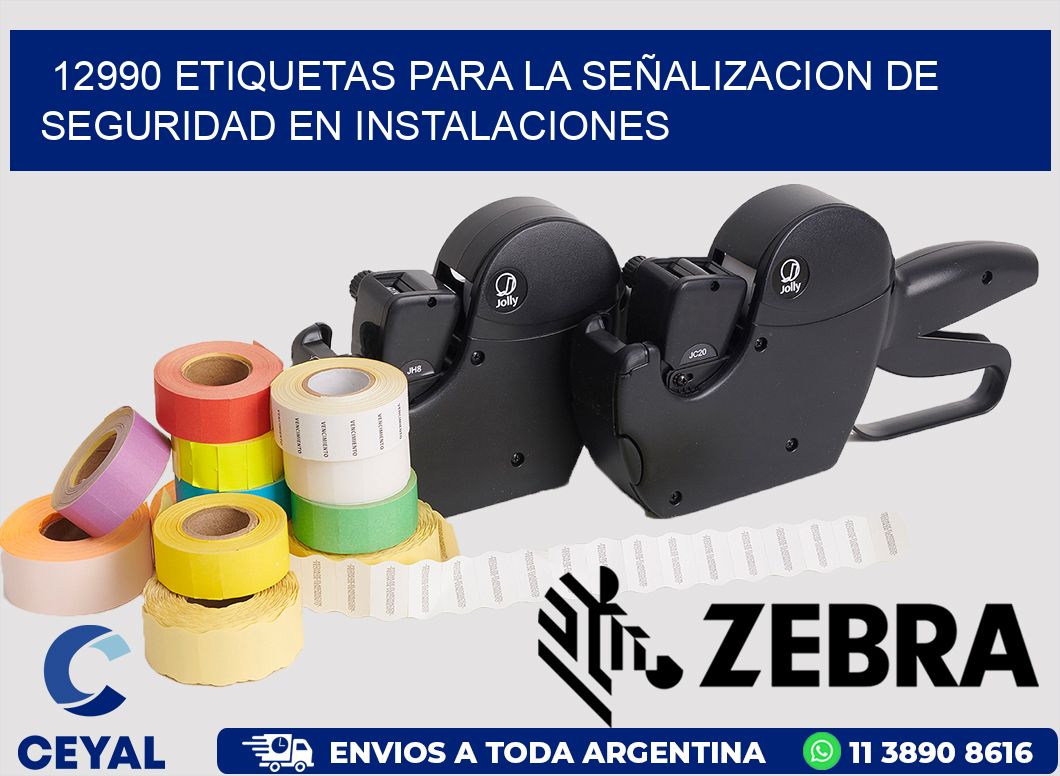 12990 ETIQUETAS PARA LA SEÑALIZACION DE SEGURIDAD EN INSTALACIONES