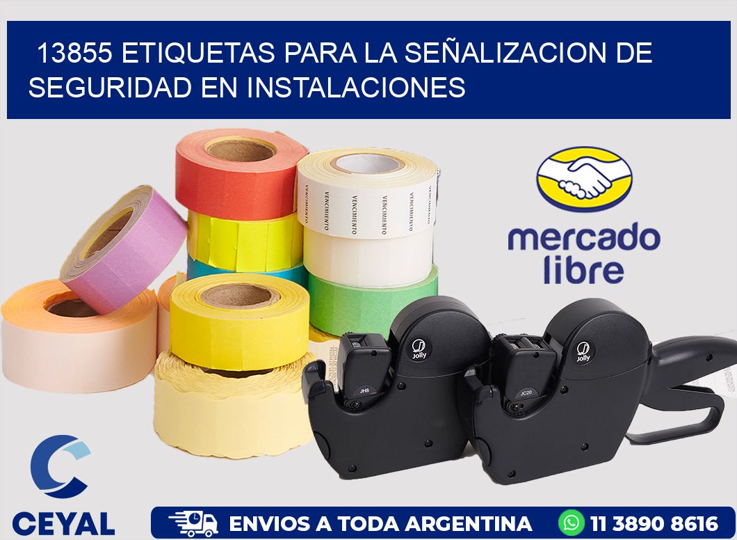 13855 ETIQUETAS PARA LA SEÑALIZACION DE SEGURIDAD EN INSTALACIONES