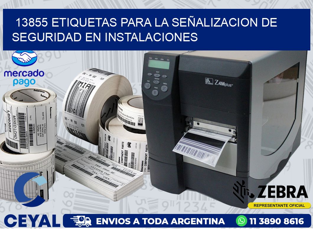 13855 ETIQUETAS PARA LA SEÑALIZACION DE SEGURIDAD EN INSTALACIONES