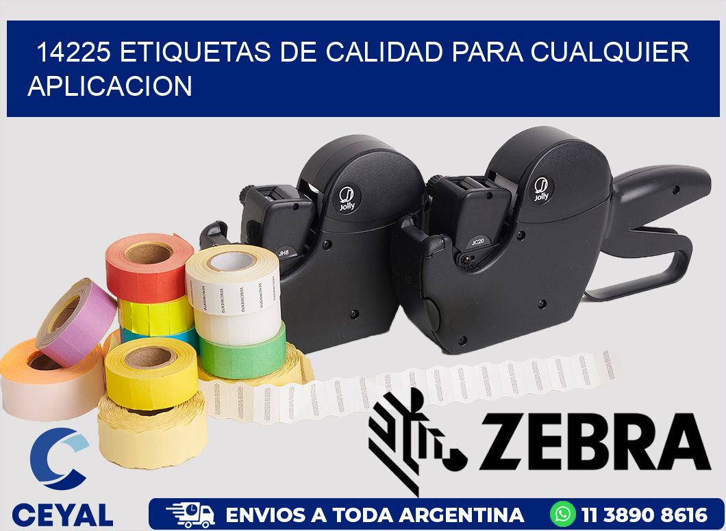 14225 ETIQUETAS DE CALIDAD PARA CUALQUIER APLICACION