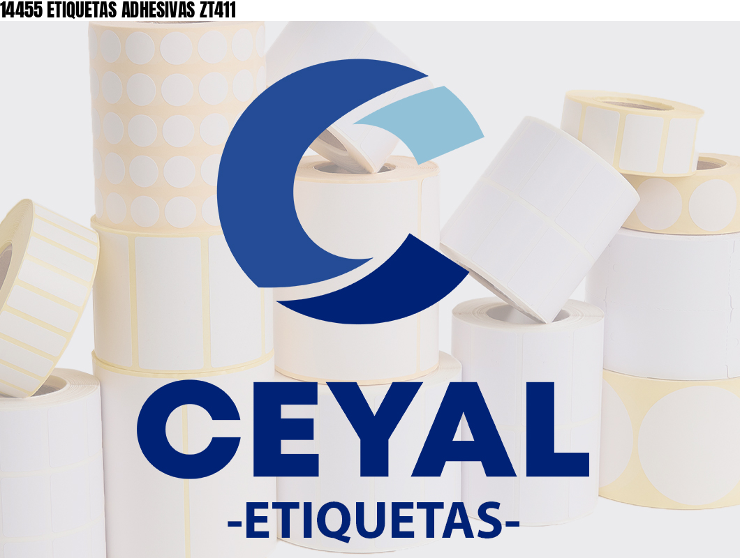 14455 ETIQUETAS ADHESIVAS ZT411
