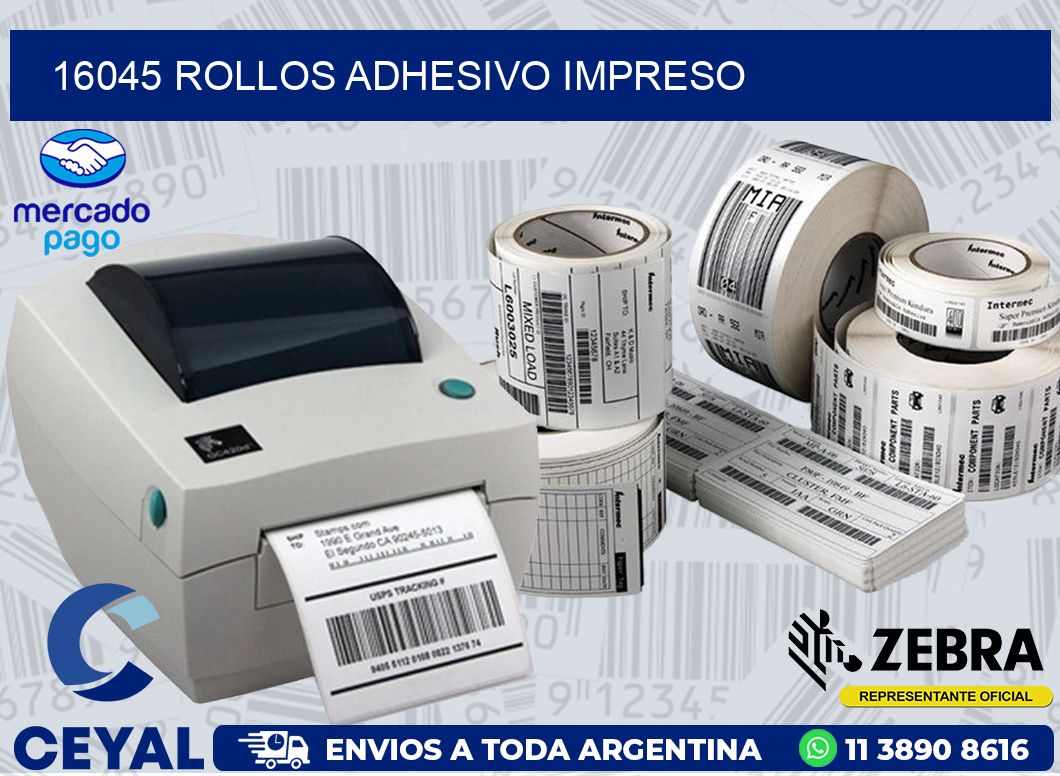 16045 ROLLOS ADHESIVO IMPRESO