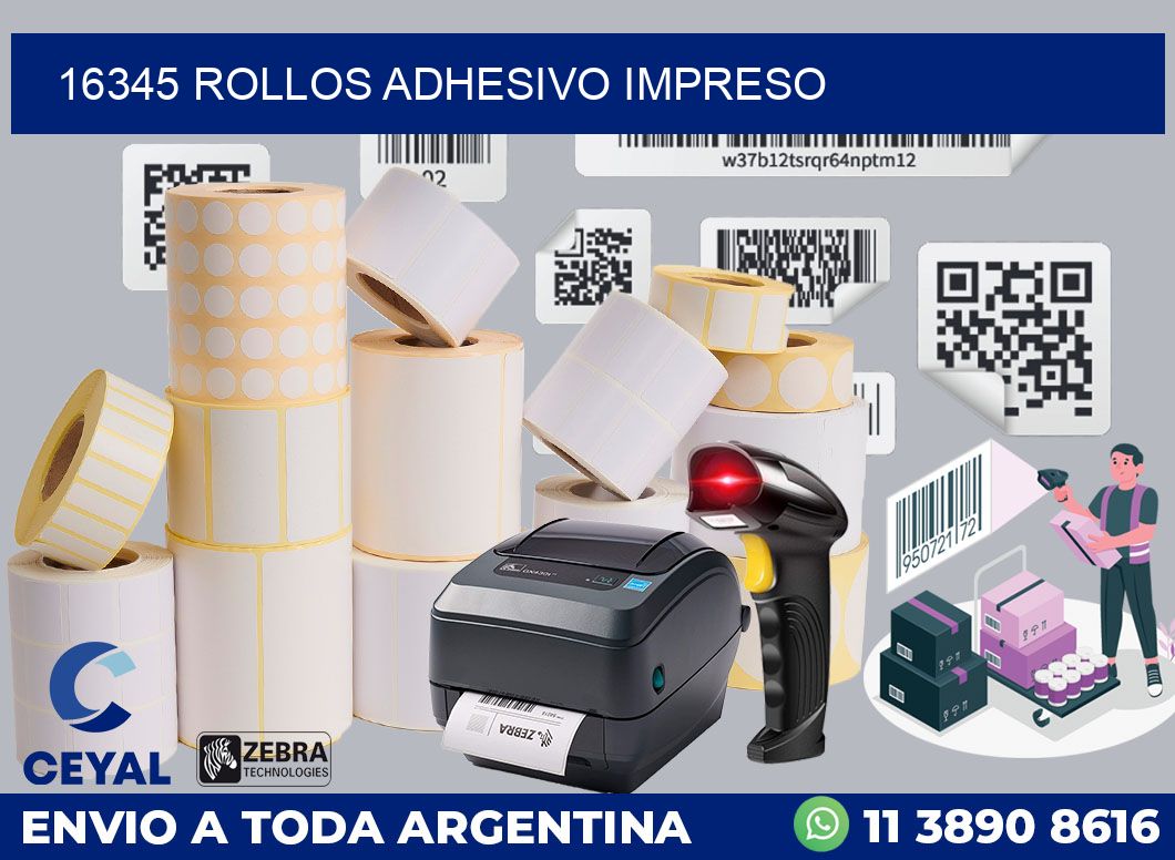 16345 ROLLOS ADHESIVO IMPRESO