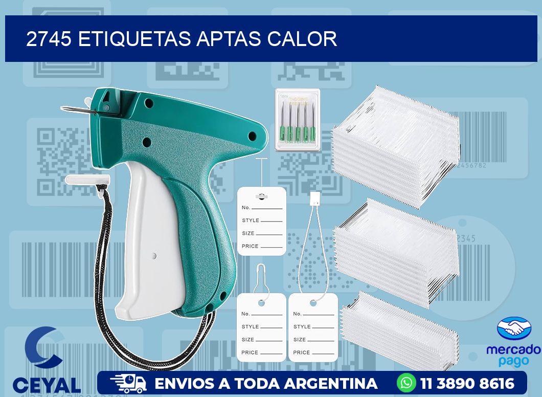 2745 ETIQUETAS APTAS CALOR