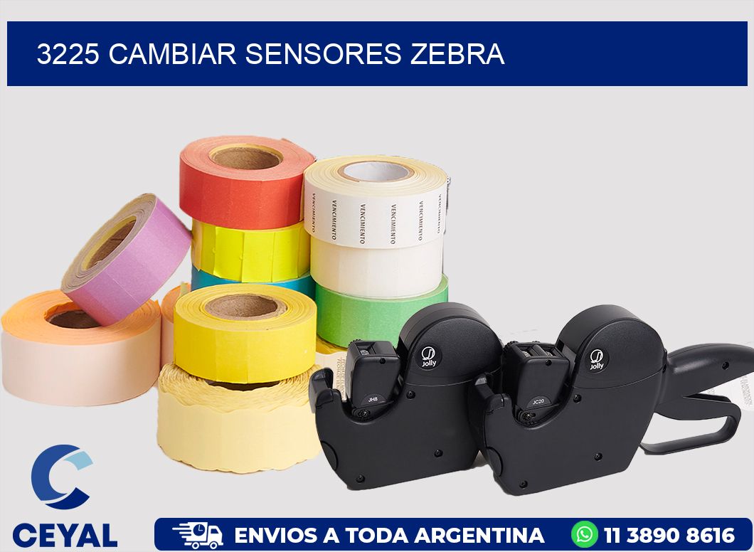 3225 CAMBIAR SENSORES ZEBRA
