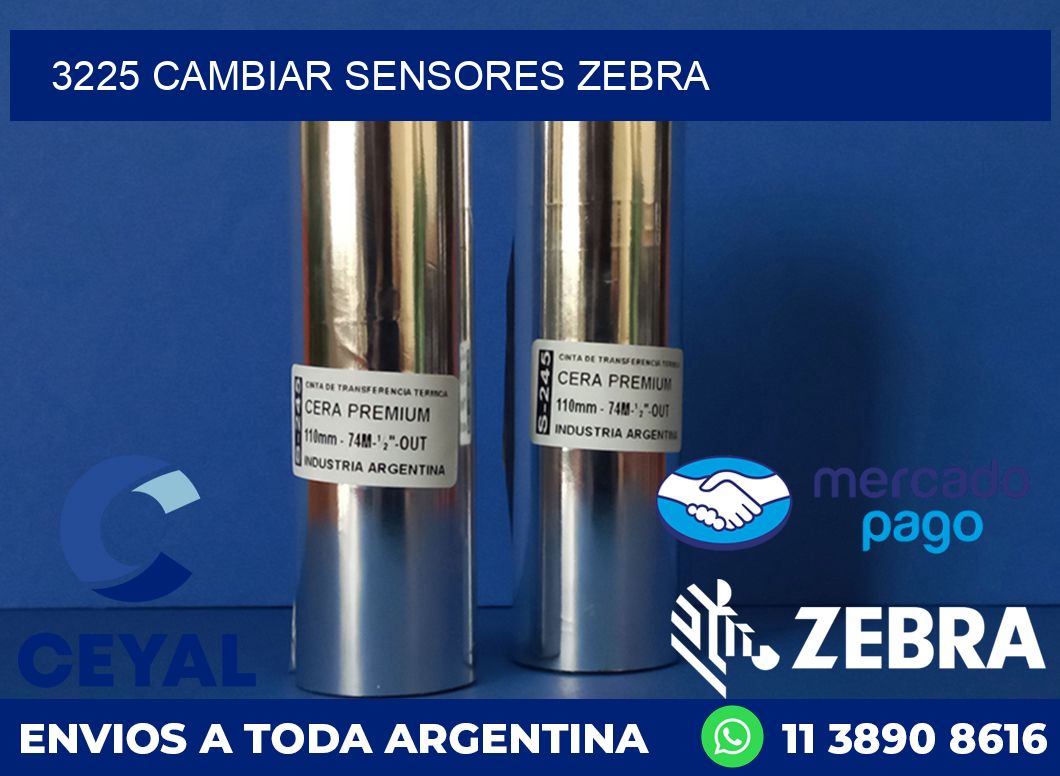 3225 CAMBIAR SENSORES ZEBRA