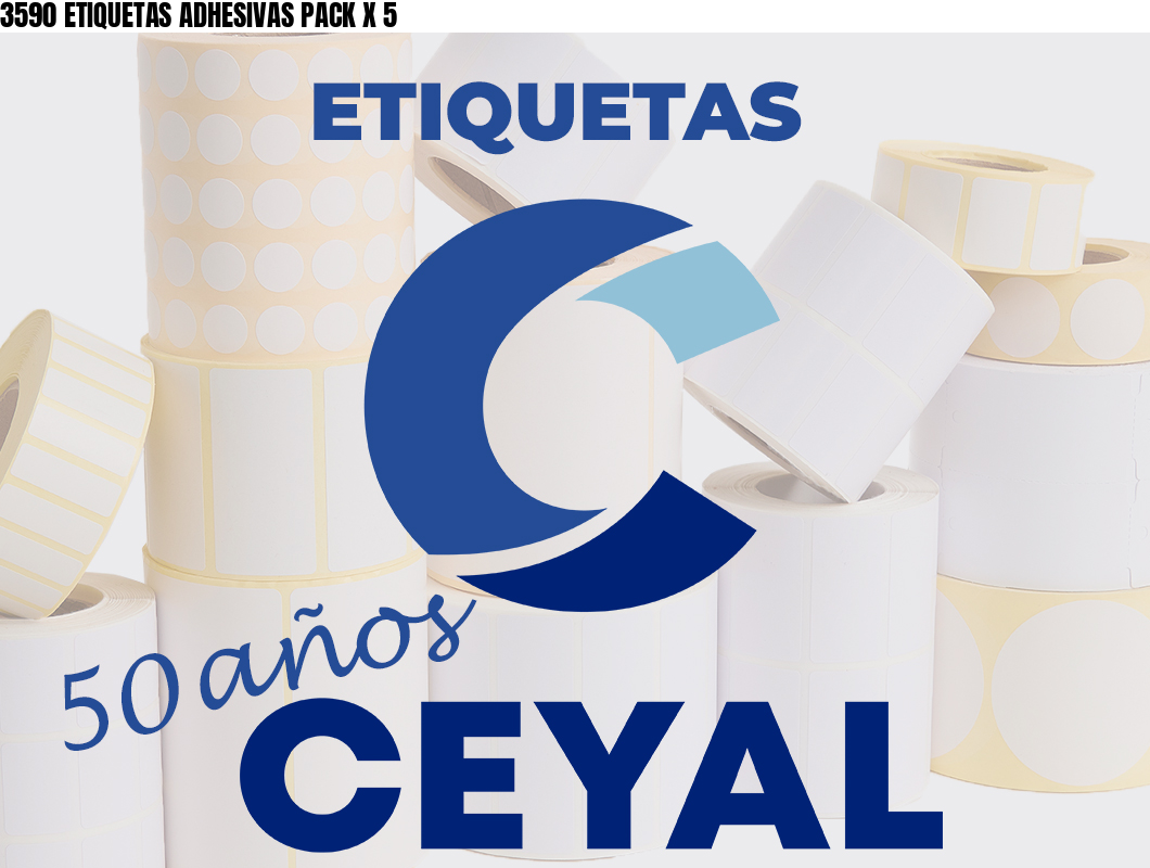 3590 ETIQUETAS ADHESIVAS PACK X 5