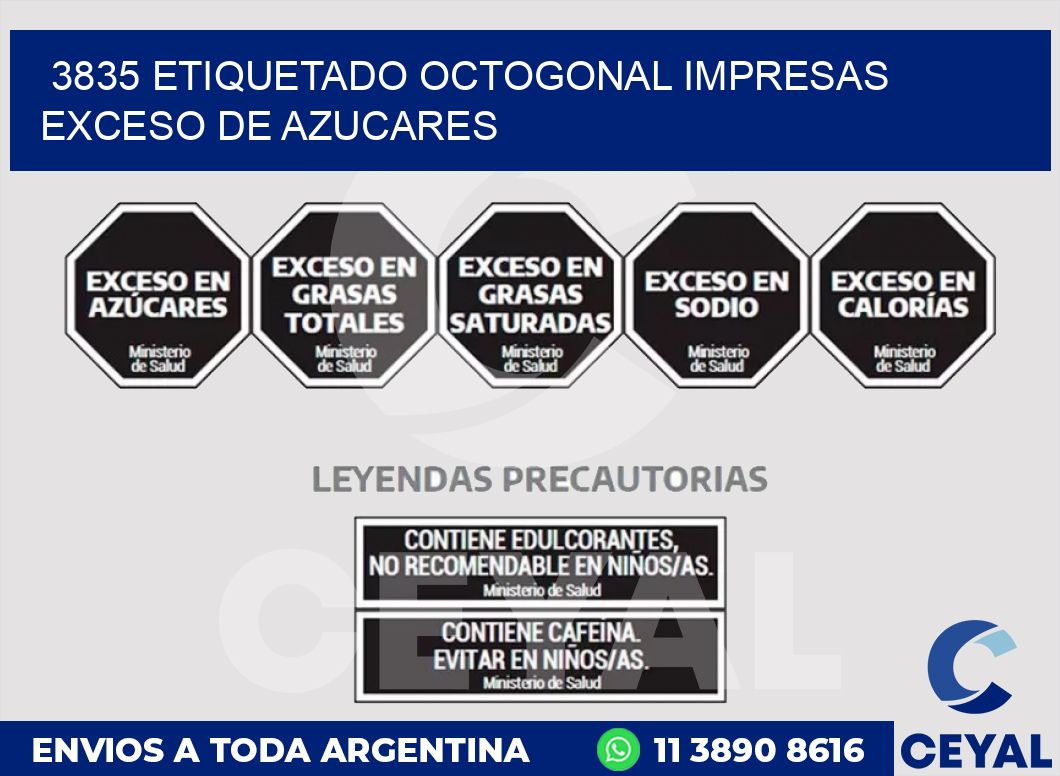 3835 ETIQUETADO OCTOGONAL IMPRESAS EXCESO DE AZUCARES