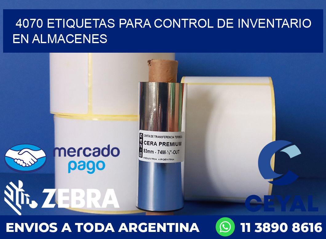 4070 ETIQUETAS PARA CONTROL DE INVENTARIO EN ALMACENES