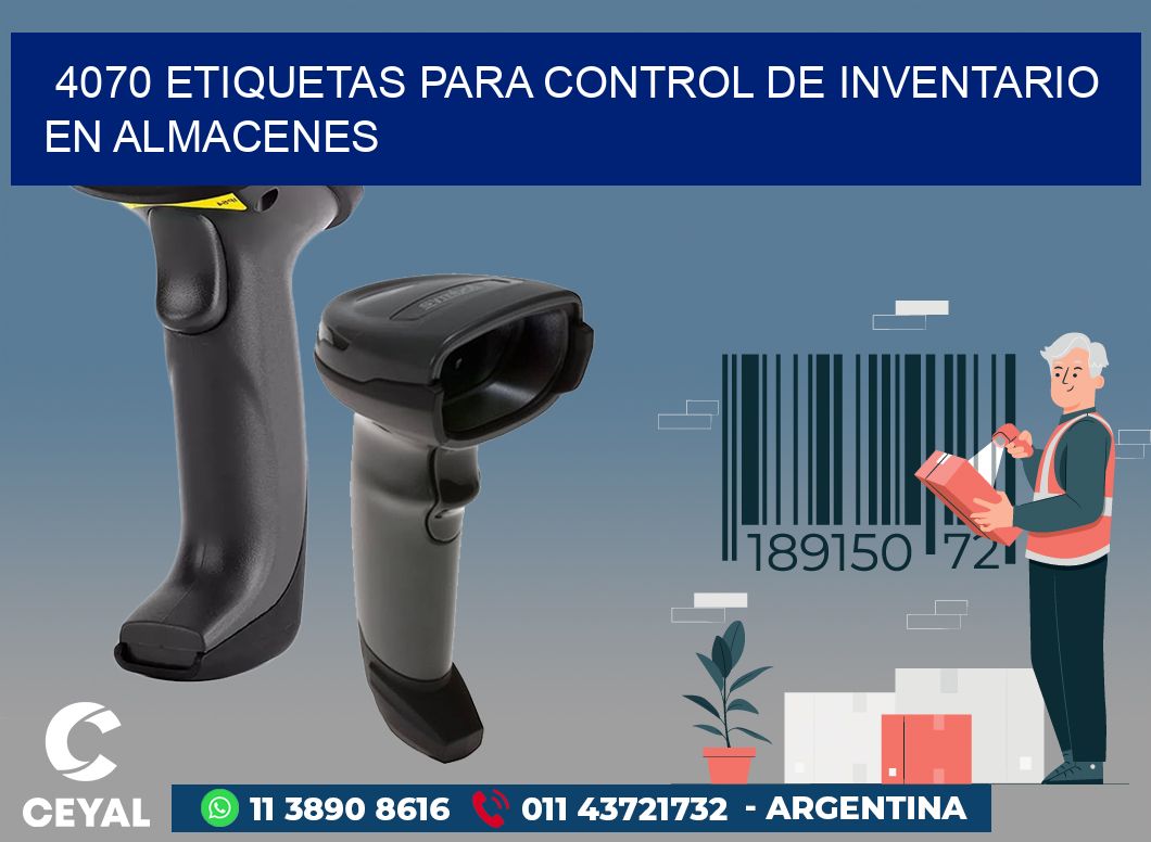 4070 ETIQUETAS PARA CONTROL DE INVENTARIO EN ALMACENES