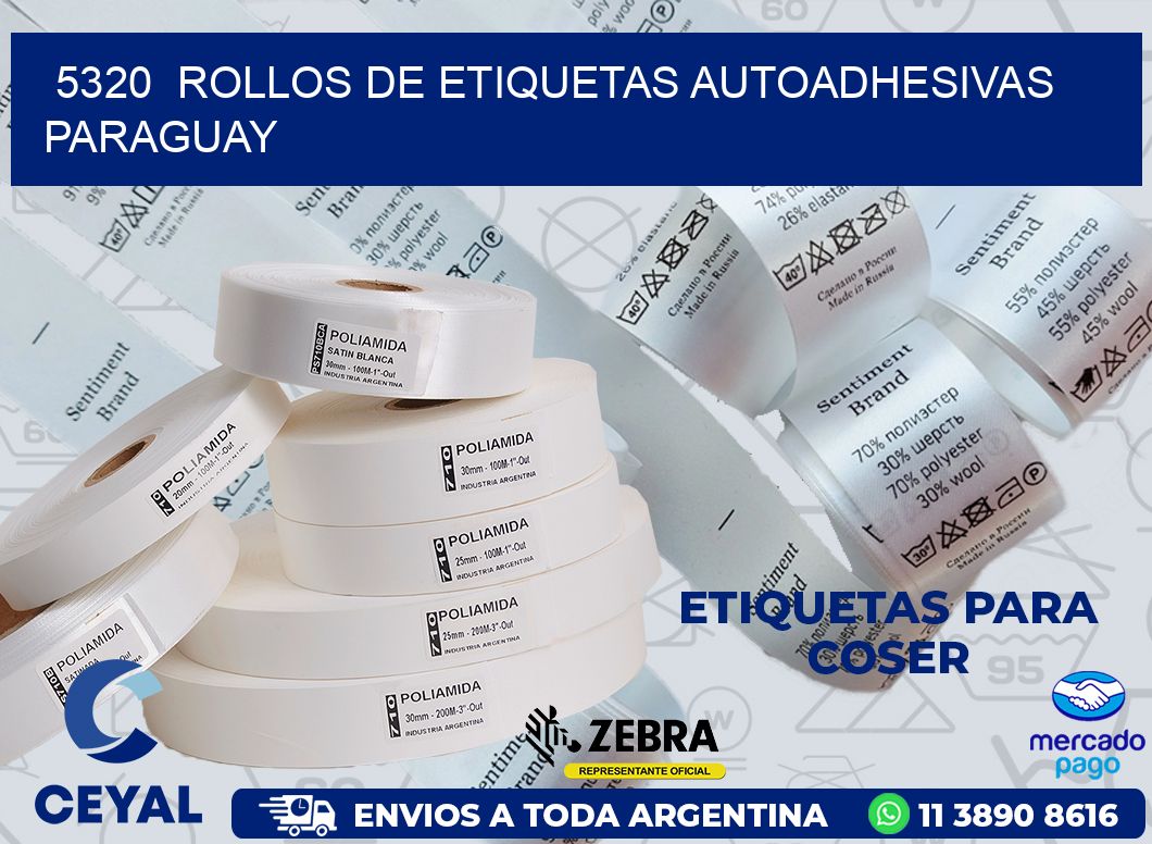 5320 ROLLOS DE ETIQUETAS AUTOADHESIVAS PARAGUAY