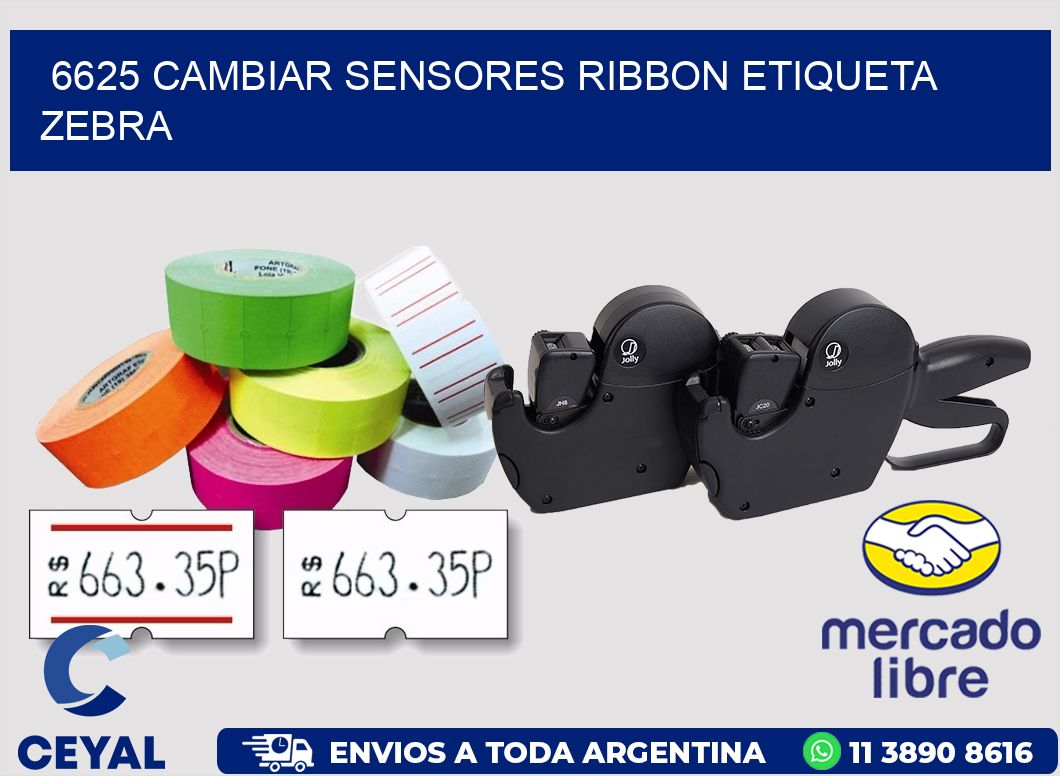 6625 CAMBIAR SENSORES RIBBON ETIQUETA ZEBRA