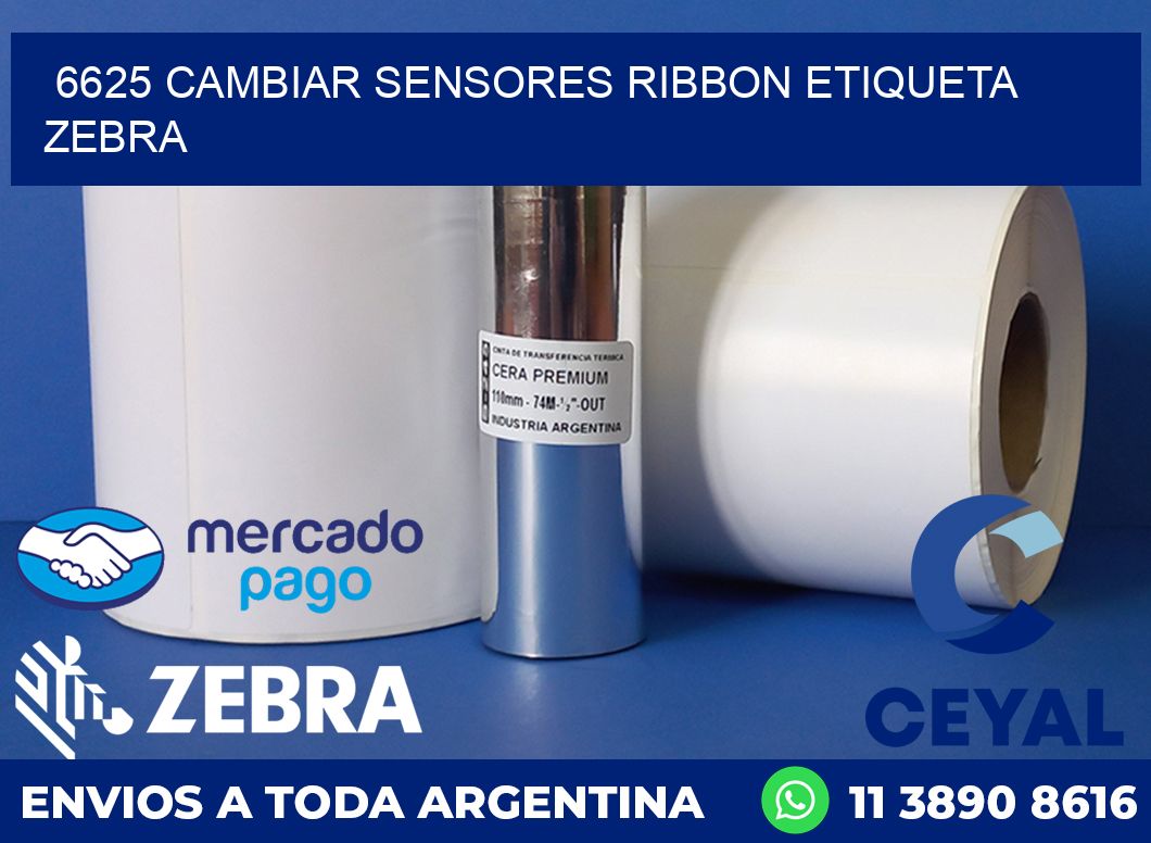 6625 CAMBIAR SENSORES RIBBON ETIQUETA ZEBRA