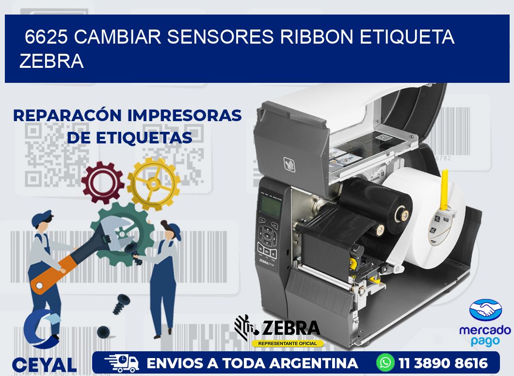6625 CAMBIAR SENSORES RIBBON ETIQUETA ZEBRA