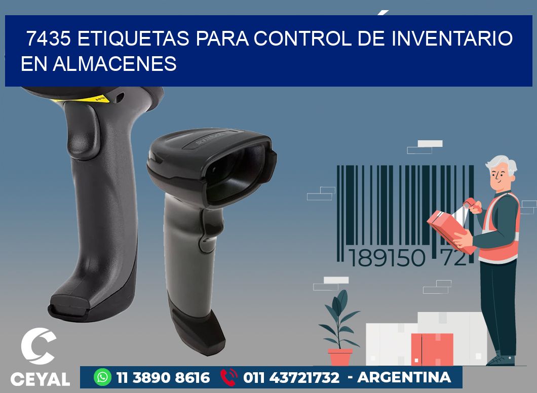 7435 ETIQUETAS PARA CONTROL DE INVENTARIO EN ALMACENES