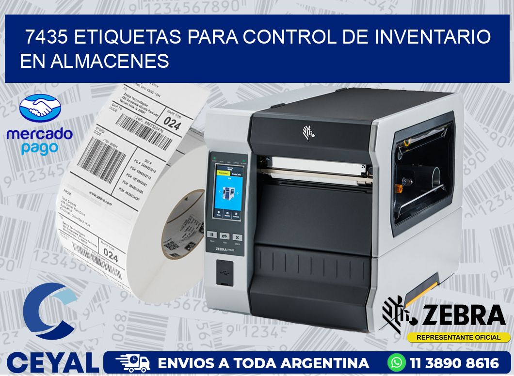7435 ETIQUETAS PARA CONTROL DE INVENTARIO EN ALMACENES