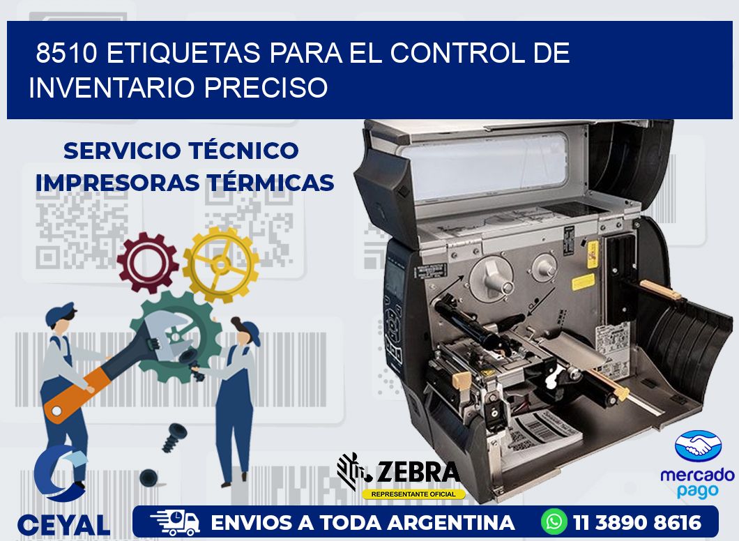 8510 ETIQUETAS PARA EL CONTROL DE INVENTARIO PRECISO