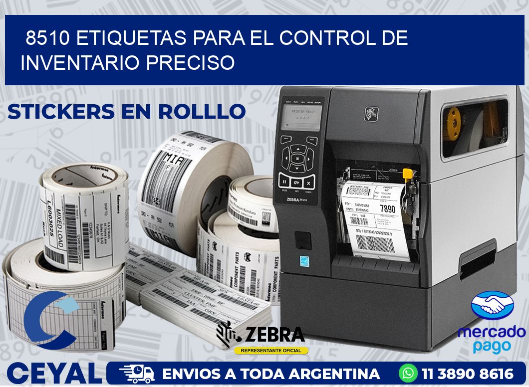 8510 ETIQUETAS PARA EL CONTROL DE INVENTARIO PRECISO