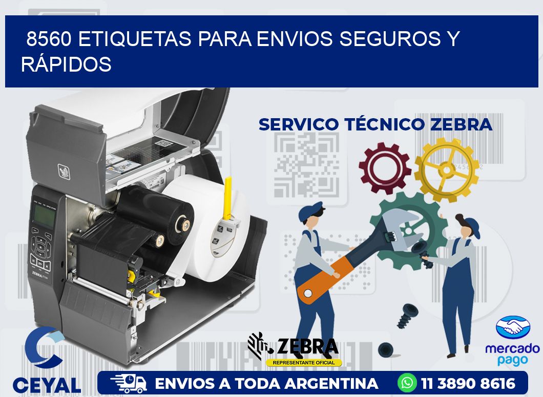8560 ETIQUETAS PARA ENVIOS SEGUROS Y RÁPIDOS