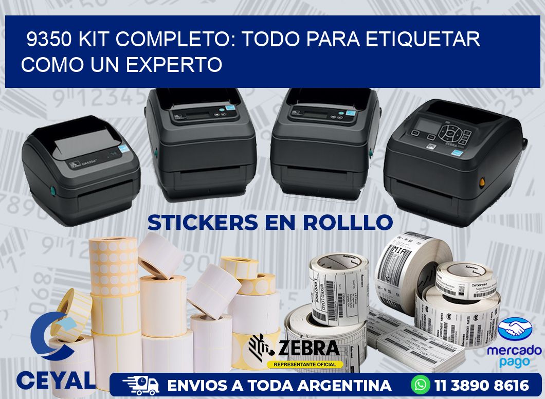 9350 KIT COMPLETO: TODO PARA ETIQUETAR COMO UN EXPERTO