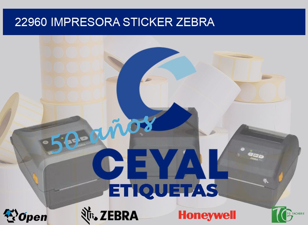 22960 impresora sticker zebra
