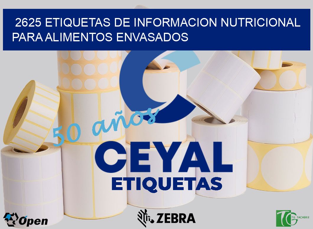 2625 ETIQUETAS DE INFORMACION NUTRICIONAL PARA ALIMENTOS ENVASADOS