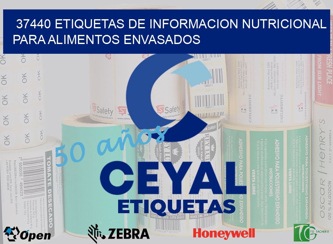 37440 ETIQUETAS DE INFORMACION NUTRICIONAL PARA ALIMENTOS ENVASADOS