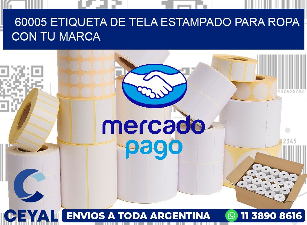 60005 ETIQUETA DE TELA ESTAMPADO PARA ROPA CON TU MARCA