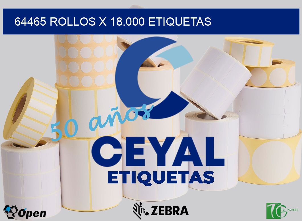 64465 Rollos x 18.000 etiquetas