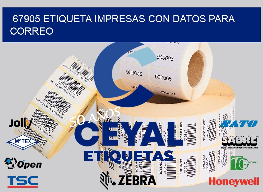 67905 ETIQUETA IMPRESAS CON DATOS PARA CORREO