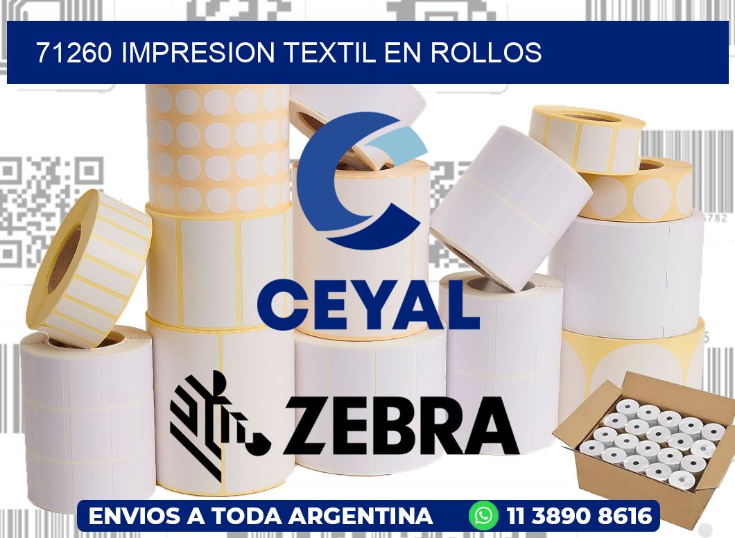 71260 IMPRESION TEXTIL EN ROLLOS