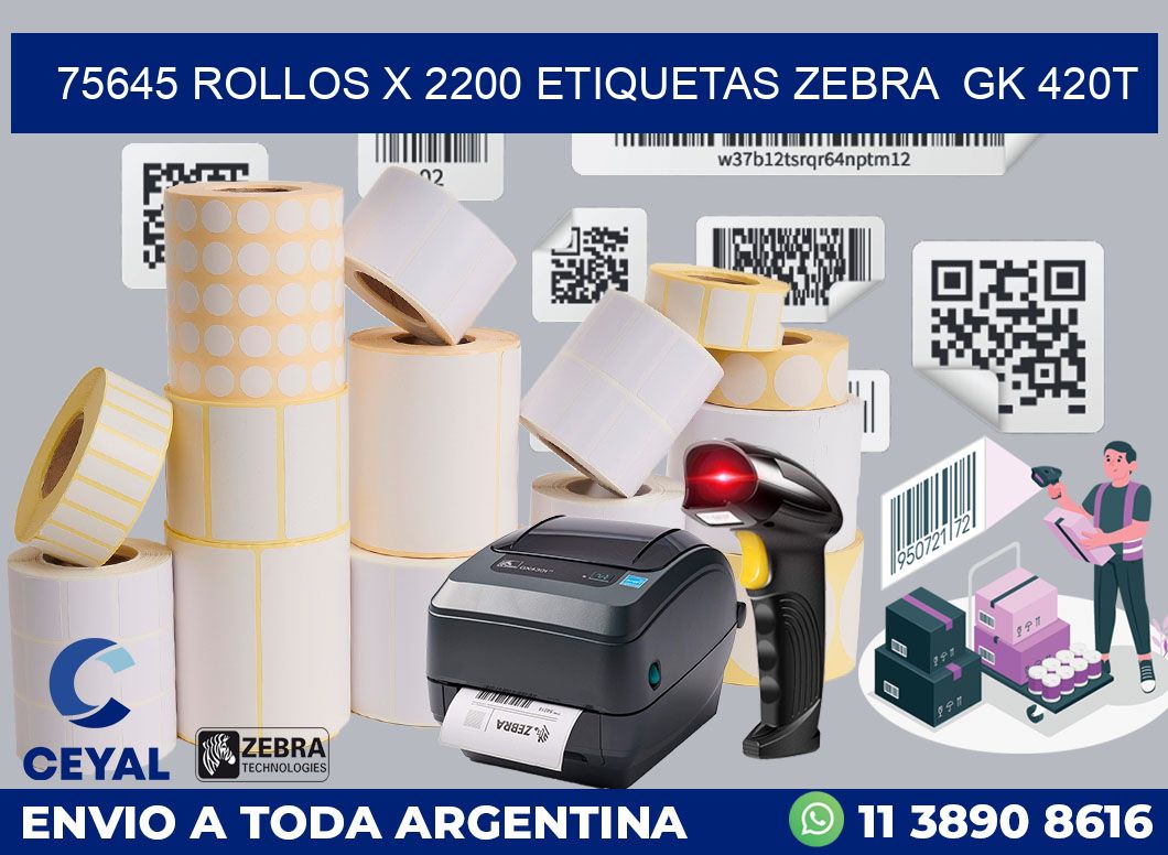 75645 Rollos x 2200 etiquetas zebra gk 420t