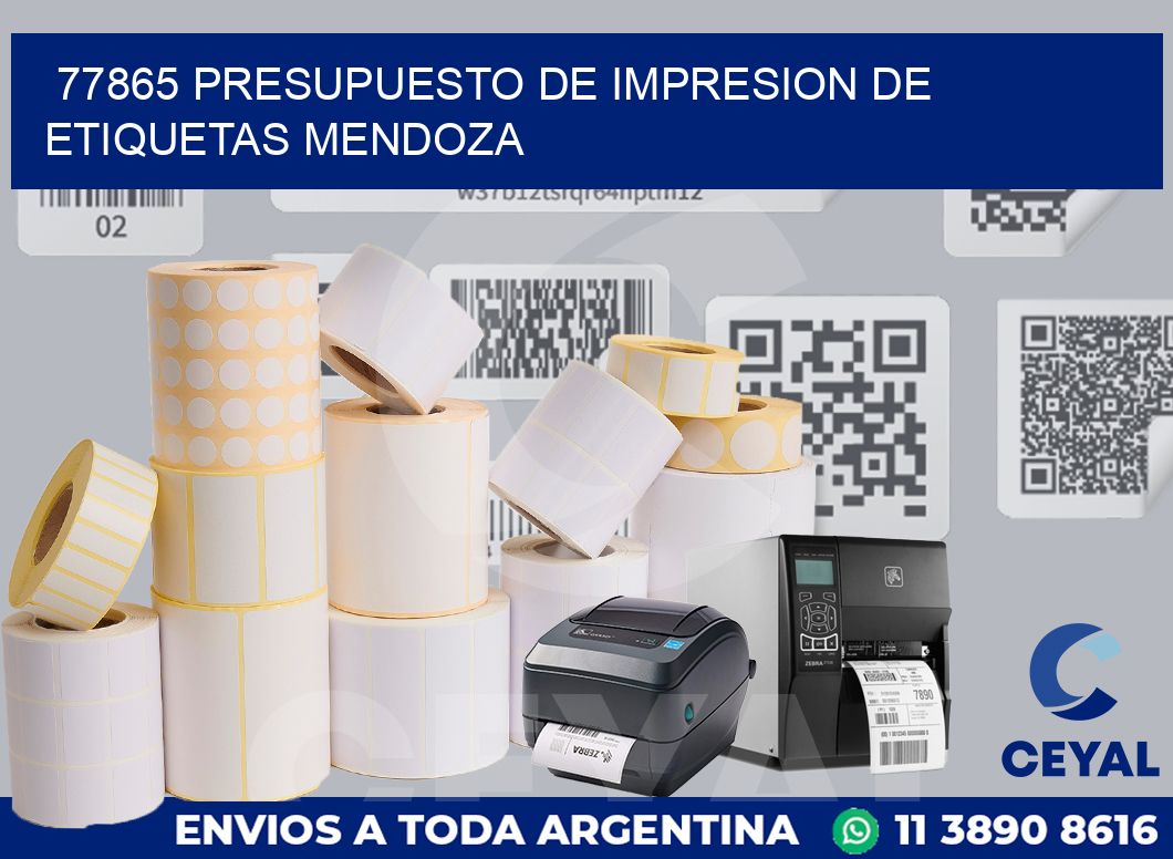 77865 PRESUPUESTO DE IMPRESION DE ETIQUETAS MENDOZA