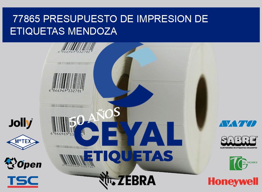 77865 PRESUPUESTO DE IMPRESION DE ETIQUETAS MENDOZA