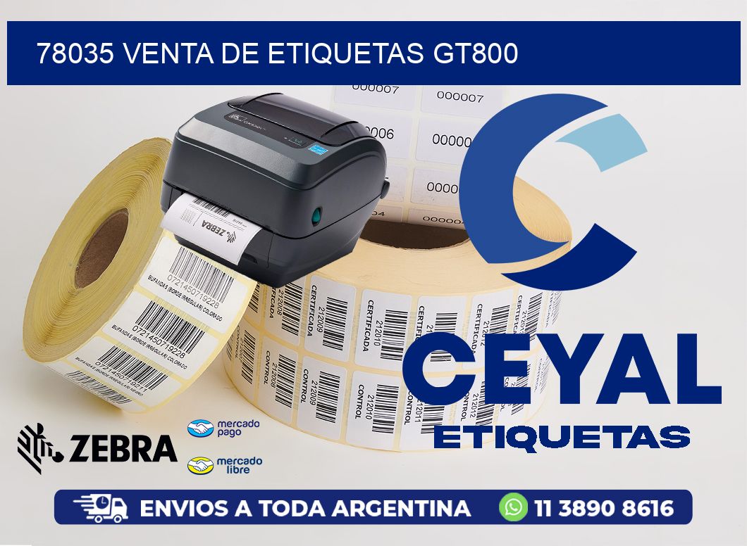 78035 VENTA DE ETIQUETAS GT800