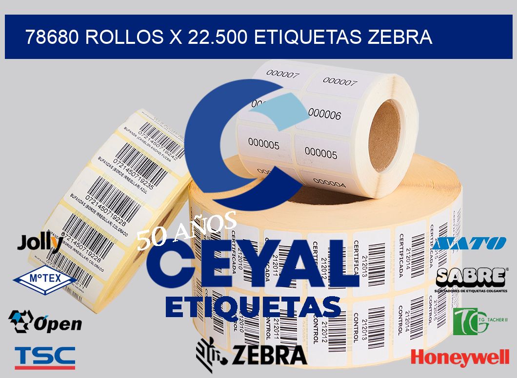 78680 Rollos x 22.500 etiquetas zebra