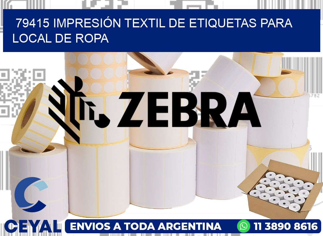 79415 IMPRESIÓN TEXTIL DE ETIQUETAS PARA LOCAL DE ROPA