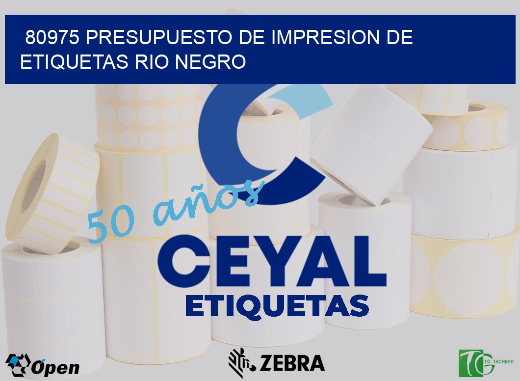 80975 PRESUPUESTO DE IMPRESION DE ETIQUETAS RIO NEGRO