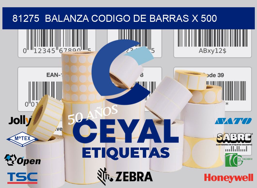 81275  balanza codigo de barras x 500