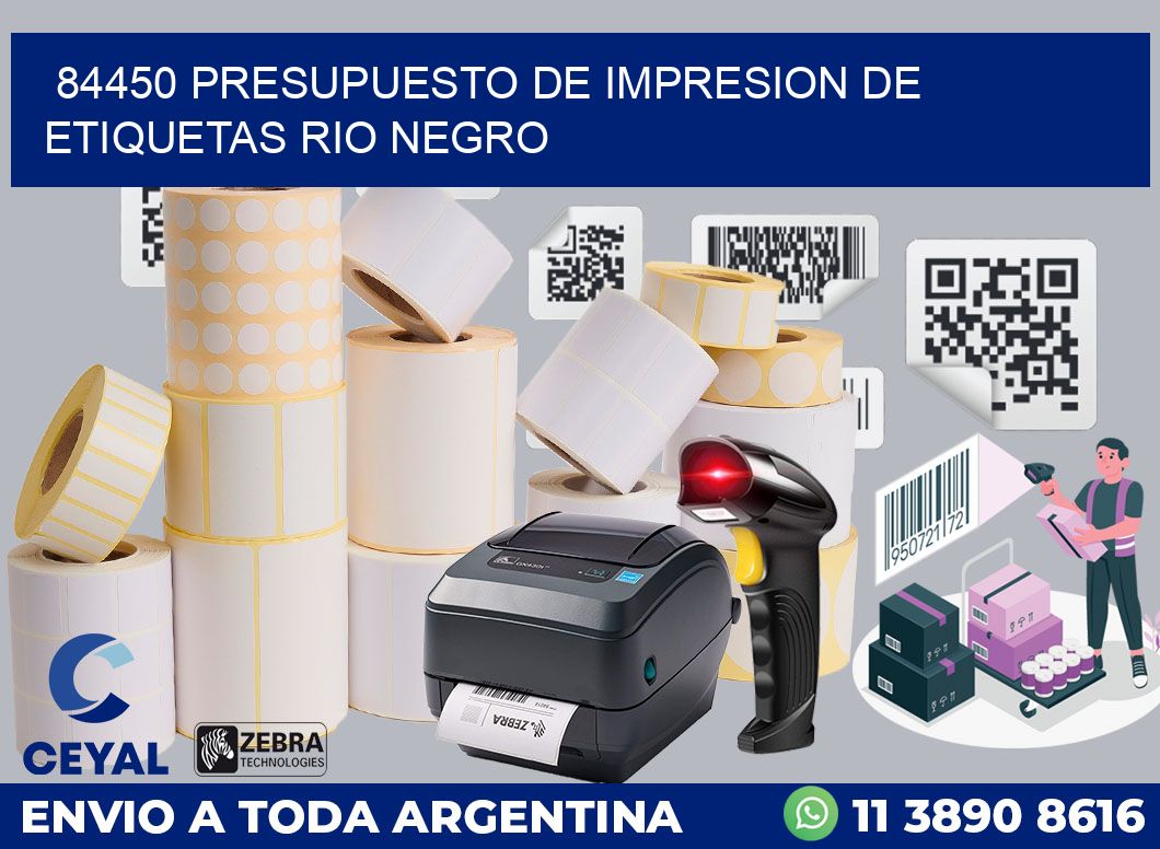 84450 PRESUPUESTO DE IMPRESION DE ETIQUETAS RIO NEGRO