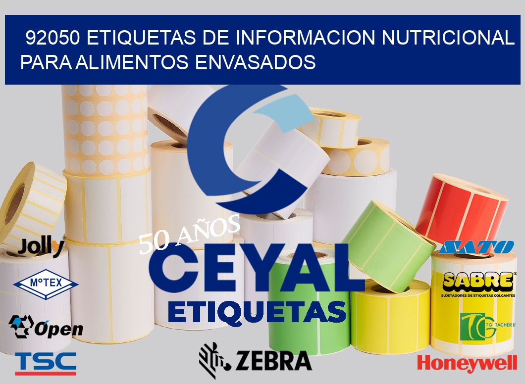 92050 ETIQUETAS DE INFORMACION NUTRICIONAL PARA ALIMENTOS ENVASADOS