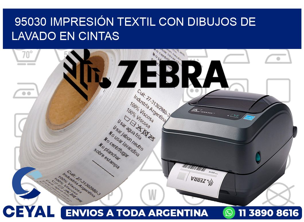 95030 IMPRESIÓN TEXTIL CON DIBUJOS DE LAVADO EN CINTAS
