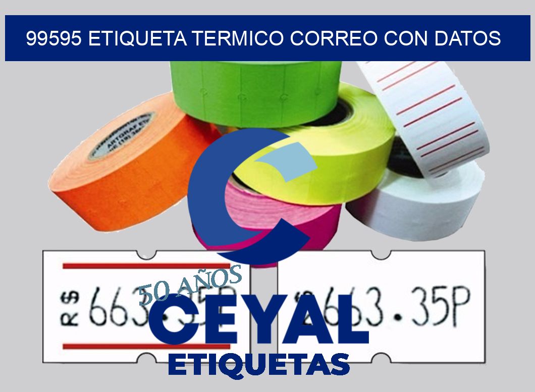 99595 ETIQUETA TERMICO CORREO CON DATOS