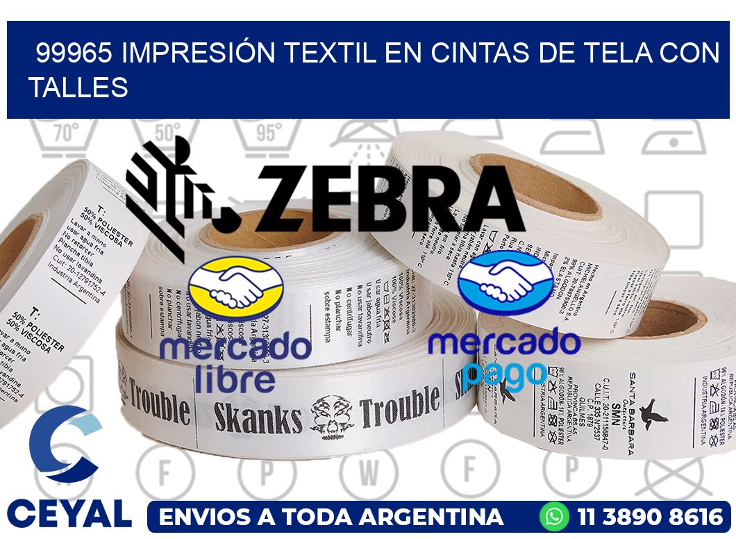 99965 IMPRESIÓN TEXTIL EN CINTAS DE TELA CON TALLES